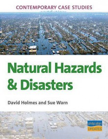 Natural Hazards: As/A2 Geography - David Holmes, Sue Warn