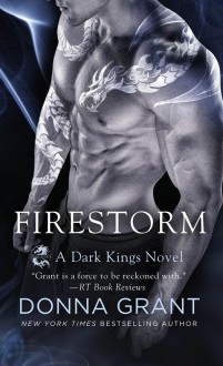 Firestorm: A Dragon Romance (Dark Kings) - Donna Grant