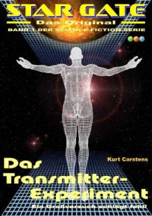 Das Transmitter-Experiment - Werner K. Giesa, Kurt Carstens