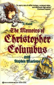 The Memoirs of Christopher Columbus - Stephen Marlowe