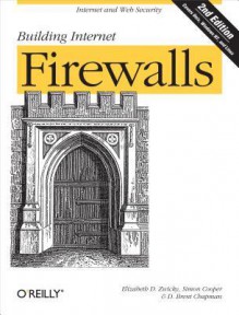 Building Internet Firewalls - Elizabeth D. Zwicky, Simon Cooper, D. Brent Chapman