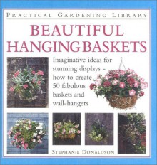 Beautiful Hanging Baskets - Stephanie Donaldson