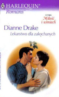 Lekarstwo dla zakochanych - Dianne Drake