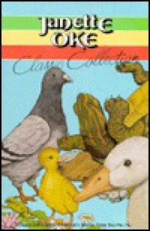 Classic Collection, Vol. 2: Ducktails, the Impatient Turtle & A Cote of Many Colors - Janette Oke