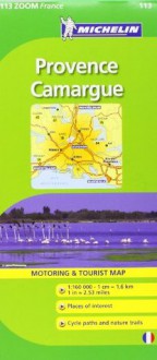 Michelin ZOOM France: Provence, Camargue Map 113 (Maps/Zoom (Michelin)) (English and French Edition) - Michelin