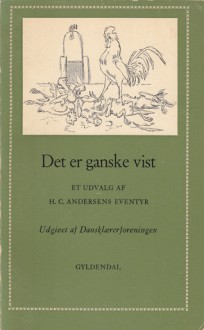 Det er ganske vist! - Hans Christian Andersen