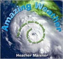 Amazing Weather - Heather Maisner