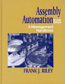 Assembly Automation - Frank Riley