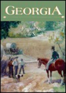 Georgia: The Empire State of the South - Bradley R. Rice, Harvey H. Jackson