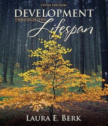 My Development Lab With E Book Student Access Code Card For Development Through The Lifespan (Standalone) (5th Edition) - Laura E. Berk