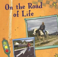 On the Road of Life - Sourcebooks Inc