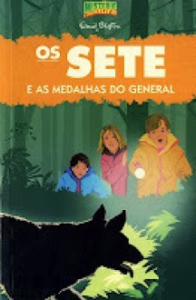 Os Sete e as Medalhas do General (Os Sete, #14) - Enid Blyton