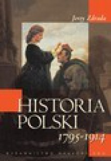 Historia Polski 1795-1914 - Jerzy Zdrada