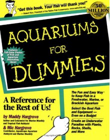 Aquariums For Dummies (For Dummies (Computer/Tech)) - Maddy Hargrove, Hargrove, Maddy Hargrove