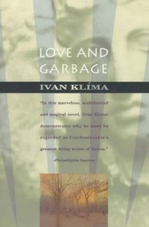 Love and Garbage - Ivan Klíma, Ewald Osers, Oscar Osers