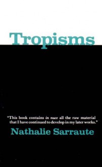 Tropisms - Nathalie Sarraute, Maria Jolas