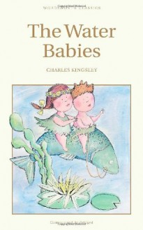 The Water Babies - Charles Kingsley