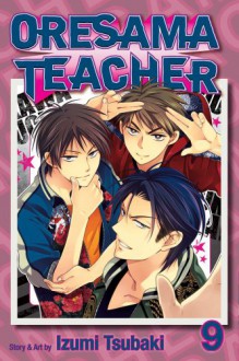 Oresama Teacher, Vol. 9 - Izumi Tsubaki