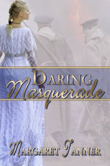 Daring Masquerade - Margaret Tanner