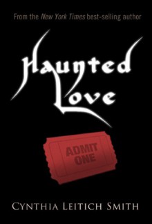 Haunted Love - Cynthia Leitich Smith