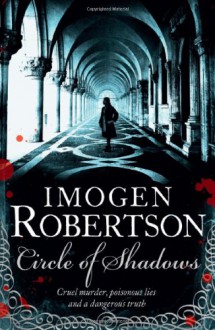 Circle Of Shadows - Imogen Robertson