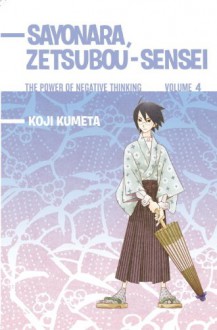 Sayonara, Zetsubou-Sensei 4 - Koji Kumeta