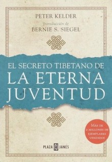 El Secreto Tibetano de la Eterna Juventud - Peter Kelder