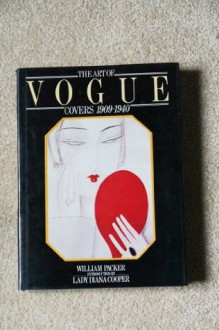 Art of Vogue Covers 1909-1940 - William Packer