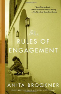 The Rules of Engagement: A Novel - Anita Brookner