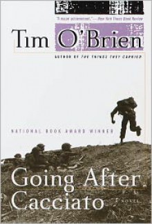 Going After Cacciato - Tim O'Brien