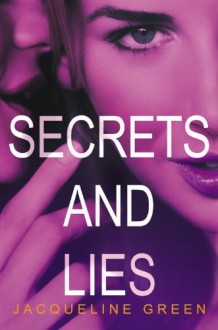 Secrets and Lies - Jacqueline Green