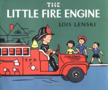 The Little Fire Engine - Lois Lenski, Heidi Kilgras