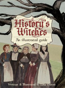 History's Witches - Lisa Graves