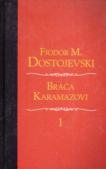 Braća Karamazovi - Fyodor Dostoyevsky, Zlatko Crnković