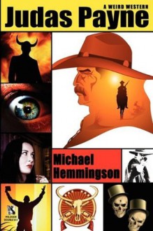 Judas Payne: A Weird Western - Michael Hemmingson