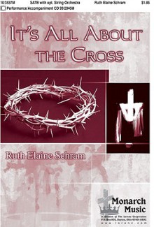 It's All about the Cross - Ruth Elaine Schram