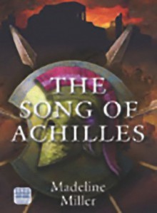 The Song of Achilles - Madeline Miller, David Thorpe