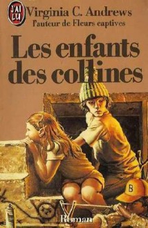 Les Enfants des collines (La Saga de Heaven, #1) - V.C. Andrews, Marie-Pierre Pettitt