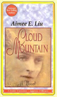 Cloud Mountain - Aimee E. Liu, B.D. Wong