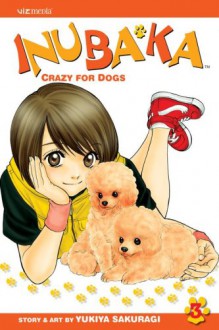 Inubaka: Crazy for Dogs, Volume 3 - Yukiya Sakuragi