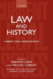 Law and History: Current Legal Issues 2003 - Andrew Lewis