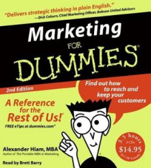 Marketing for Dummies 2nd Ed. (Audio) - Alexander Hiam, Inc. ? 2004 by Wiley Publishing, Brett Barry