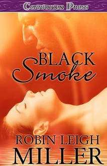 Black Smoke - Robin Leigh Miller