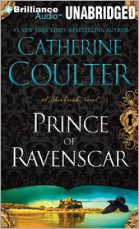 Prince of Ravenscar - Catherine Coulter, Read by Anne Flosnik