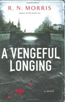 A Vengeful Longing - R.N. Morris