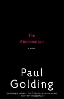 The Abomination: A Novel - Paul Golding