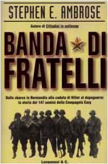 Banda di fratelli - Stephen E. Ambrose, Sergio Mancini