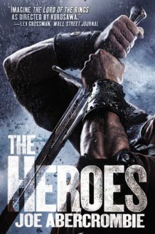 The Heroes - Joe Abercrombie