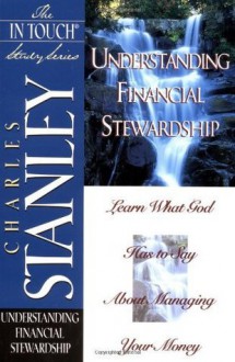 The In Touch Study Series: Understanding Financial Stewardship - Charles F. Stanley