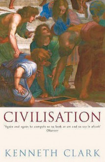 Civilisation - Kenneth Clark